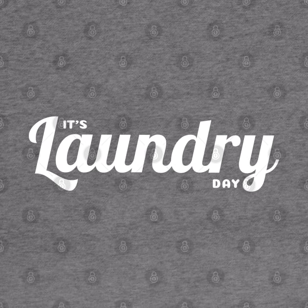 It's Laundry Day by textpodlaw